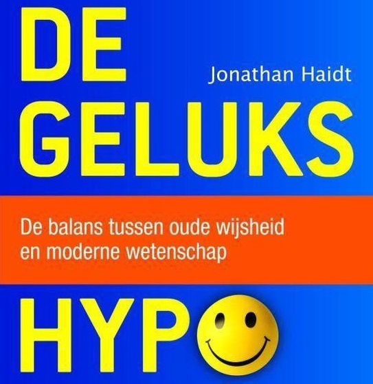 AFGELAST Boekbespreking: De gelukshypothese van Jonathan Haidt
